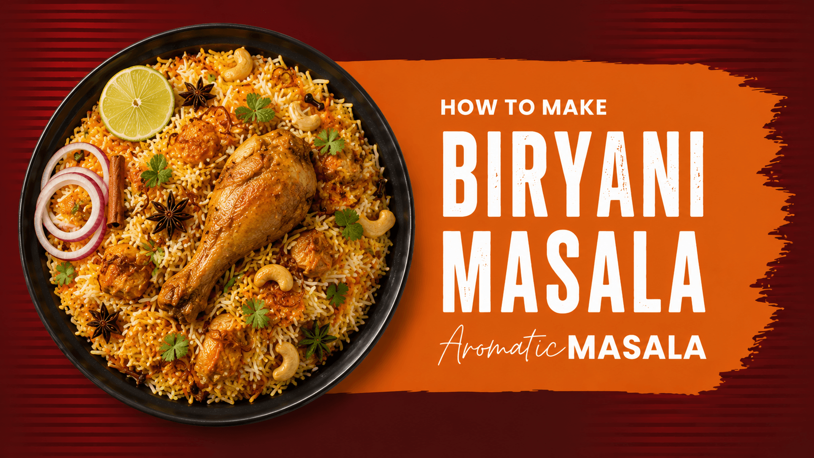 Chicken/Mutton Biryani Recipe